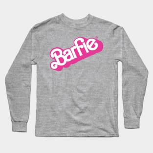 Barfie Long Sleeve T-Shirt